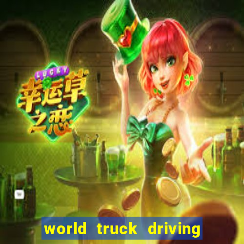 world truck driving simulator tudo desbloqueado